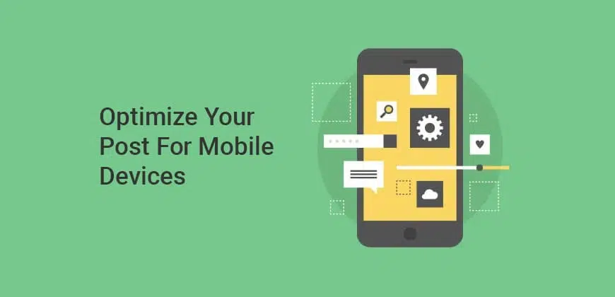 Optimize Your Post for Mobile Devices