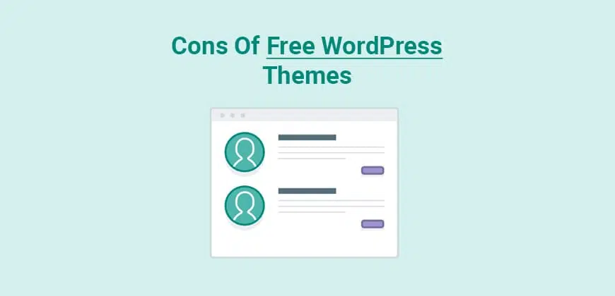 Cons of Free WordPress Themes