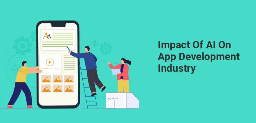 Impact of AI on App Development Industry