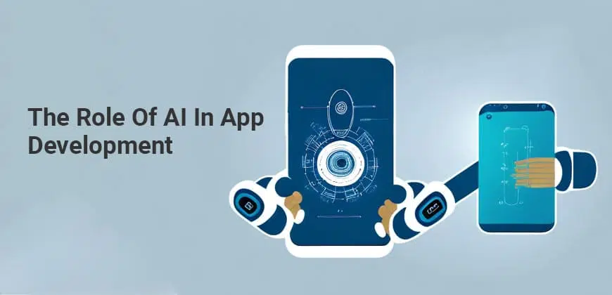 The Role of AI in App Development