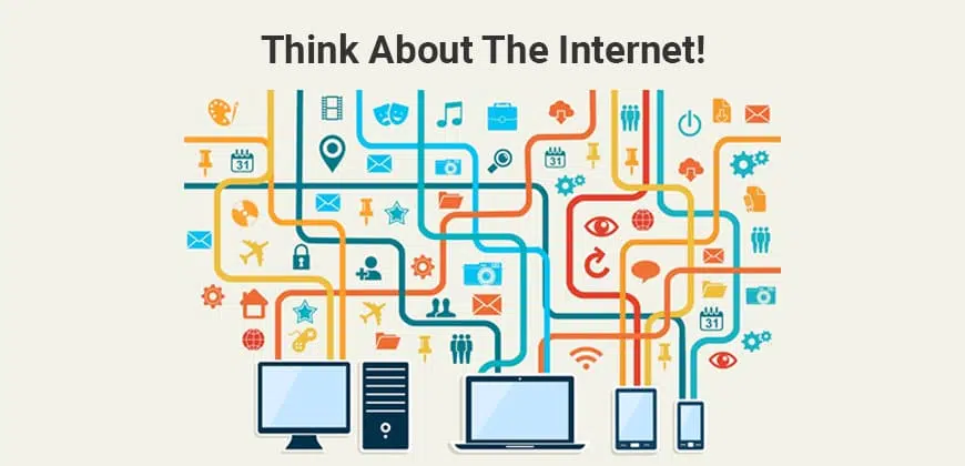 Think about The Internet