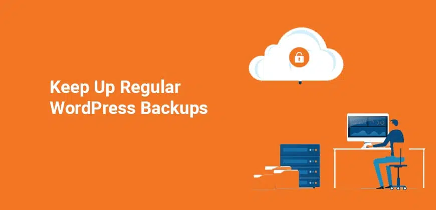 Keep up Regular WordPress Backups