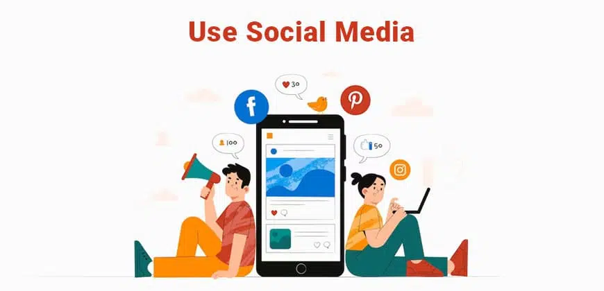 Use Social Media