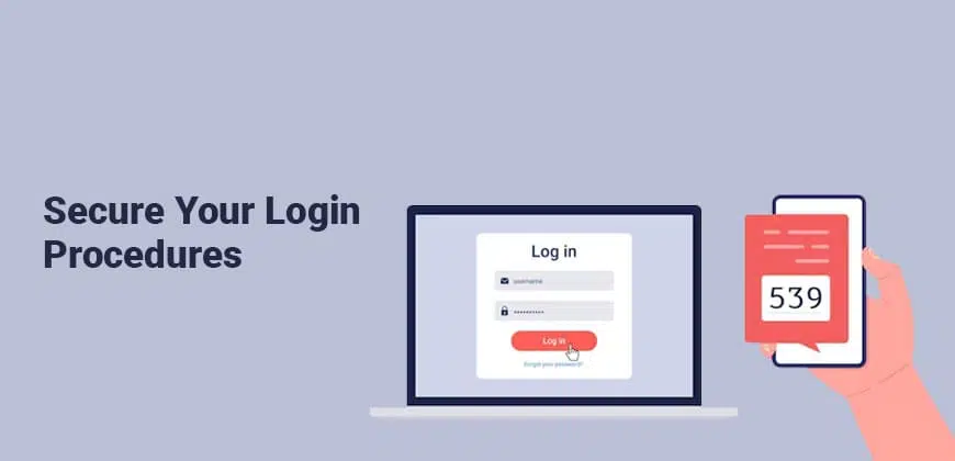 Secure Your Login Procedures