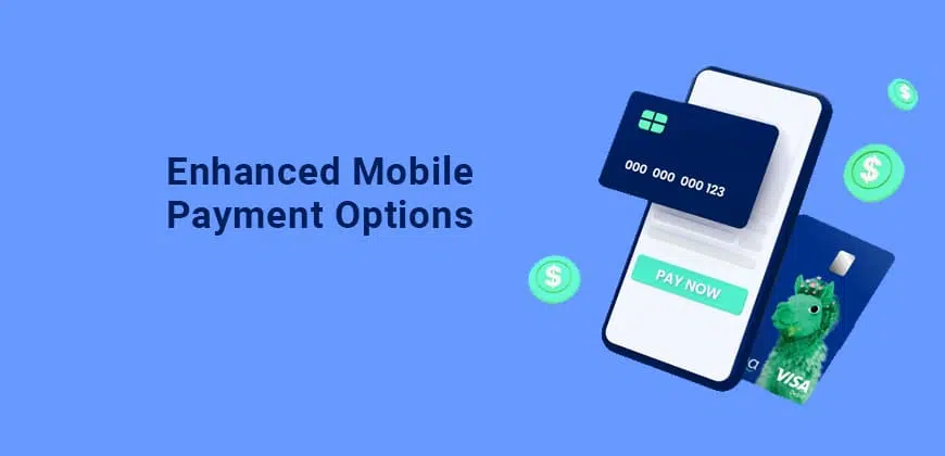 Enhanced Mobile Payment Options