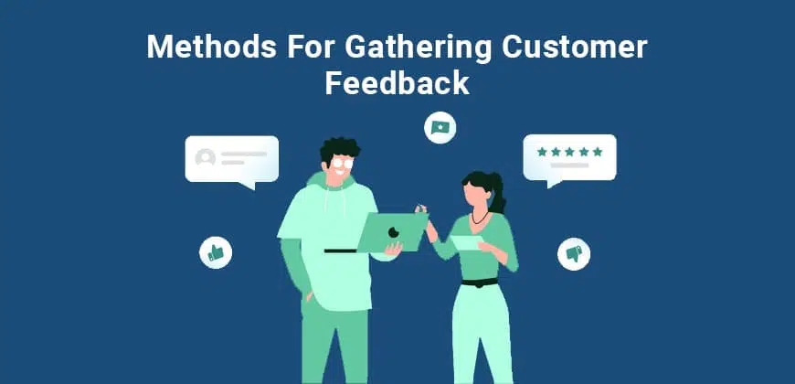 Methods for Gathering Customer Feedback