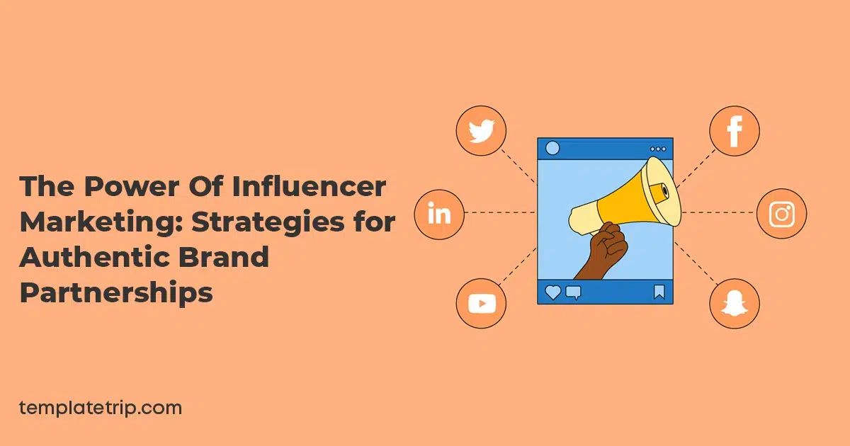 Unleashing Influencer Marketing: Authentic Brand Partnership