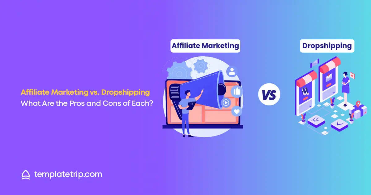 Affiliate Marketing vs Dropshipping